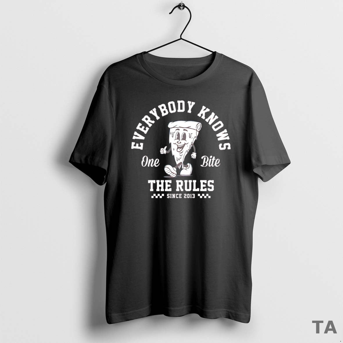 Top Pizza Everybody Knows One Bite The Rules T Shirt Sweater
