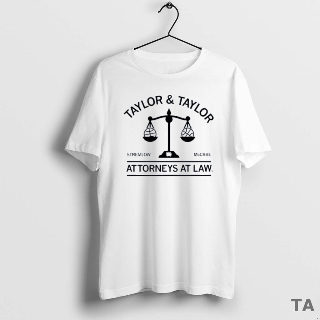 Top Taylor And Taylor Attorneys At Law Stremlow Mccabe T Shirt Sweater