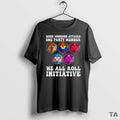 Top When Someone Attacks One Party Member T Shirt Sweater