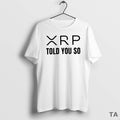 Top Xrp Told You So T Shirt Sweater