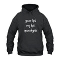 Your Lips My Lips Apocalypse Hoodie