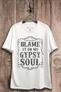 Blame It On My Gypsy Soul Graphic Top