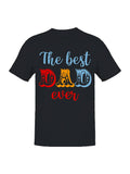 Best Dad Ever T-Shirt Men's T-Shirt