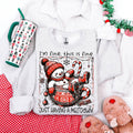 I'm Fine Snowman Sweatshirt