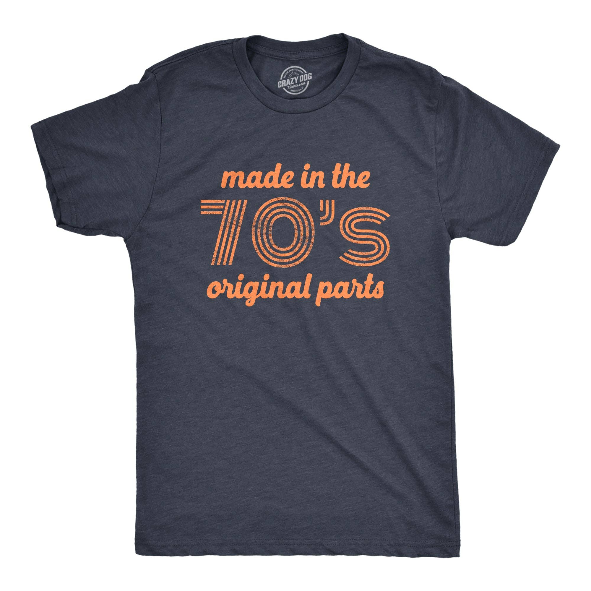 Made in the 70s Original Parts Men's T Shirt
