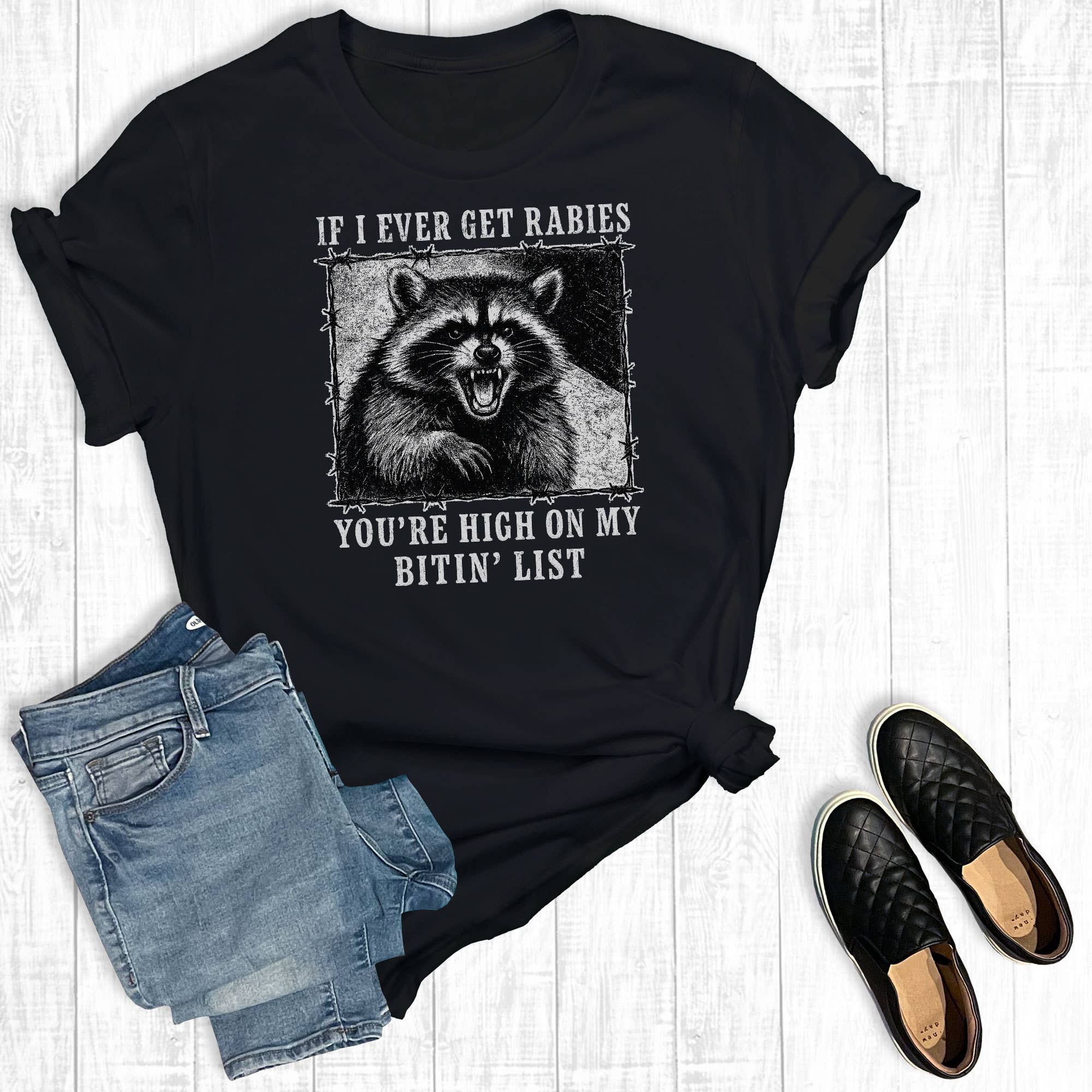 If I Ever Get Rabies You're High On My Bite List Graphic Tee