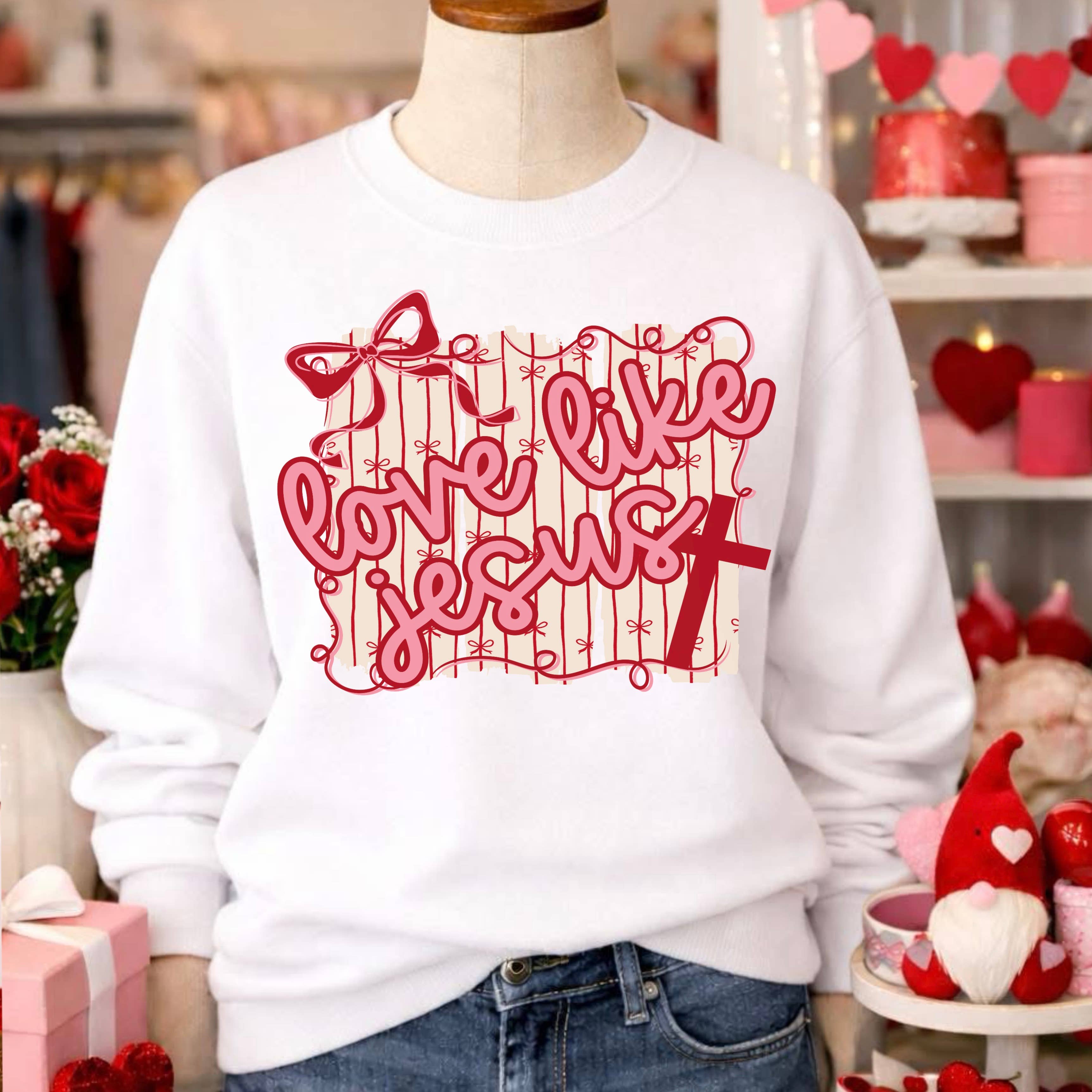 Love Like Jesus Valentine’S Day Sweatshirt | Gildan Brand