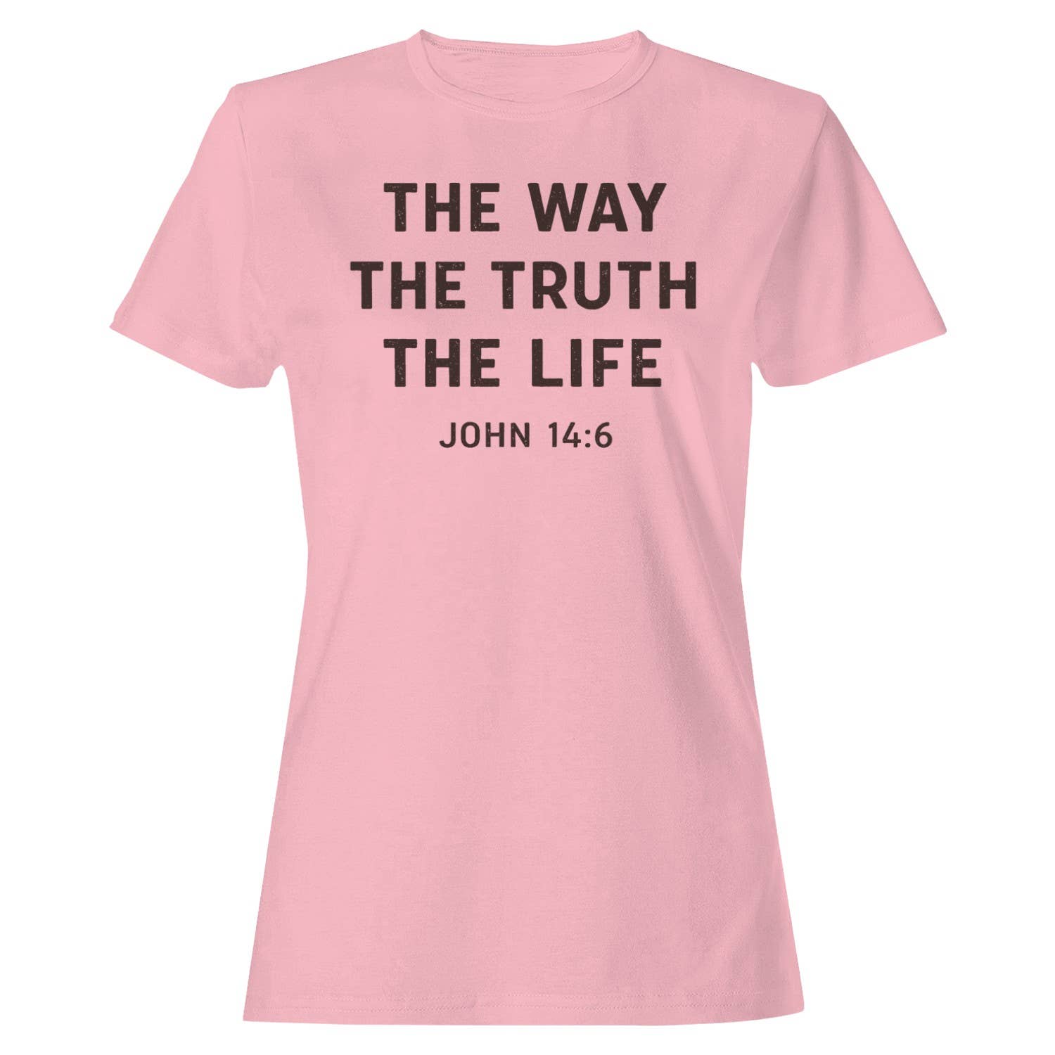 John 14:6 the Way, Truth, Life Women's T-Shirt