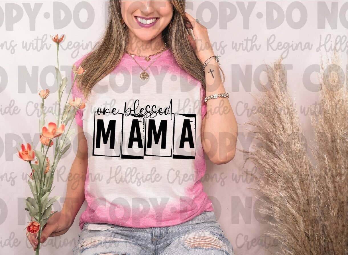 Bleached Mama Tee One Blessed Mama - Mom Life & More