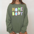 Homebody Sweatshirt, Positivity Sarcastic, Mom Mental Health