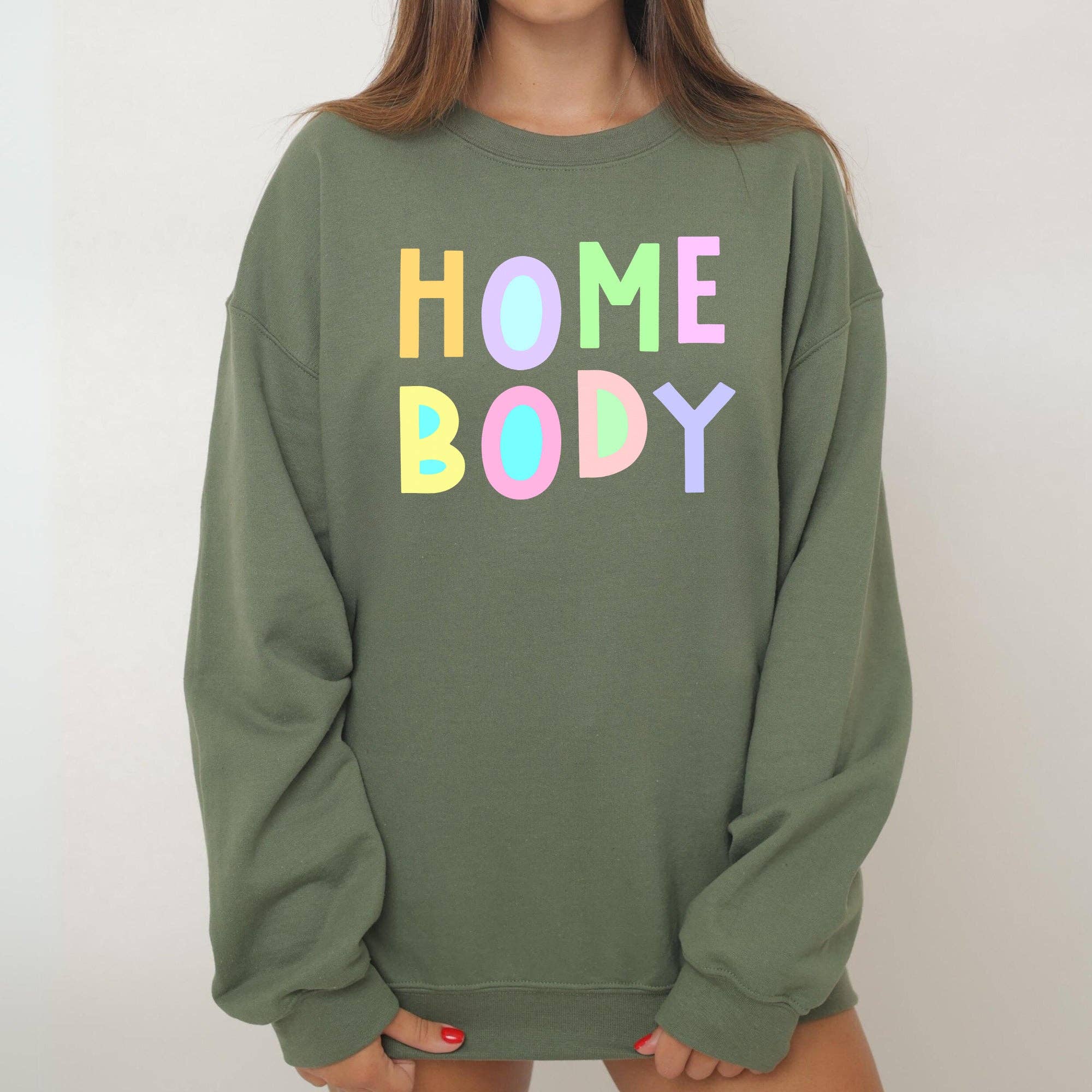 Homebody Sweatshirt, Positivity Sarcastic, Mom Mental Health