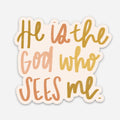 God Who Sees Me Sticker | Christian Sticker | Christian Gift