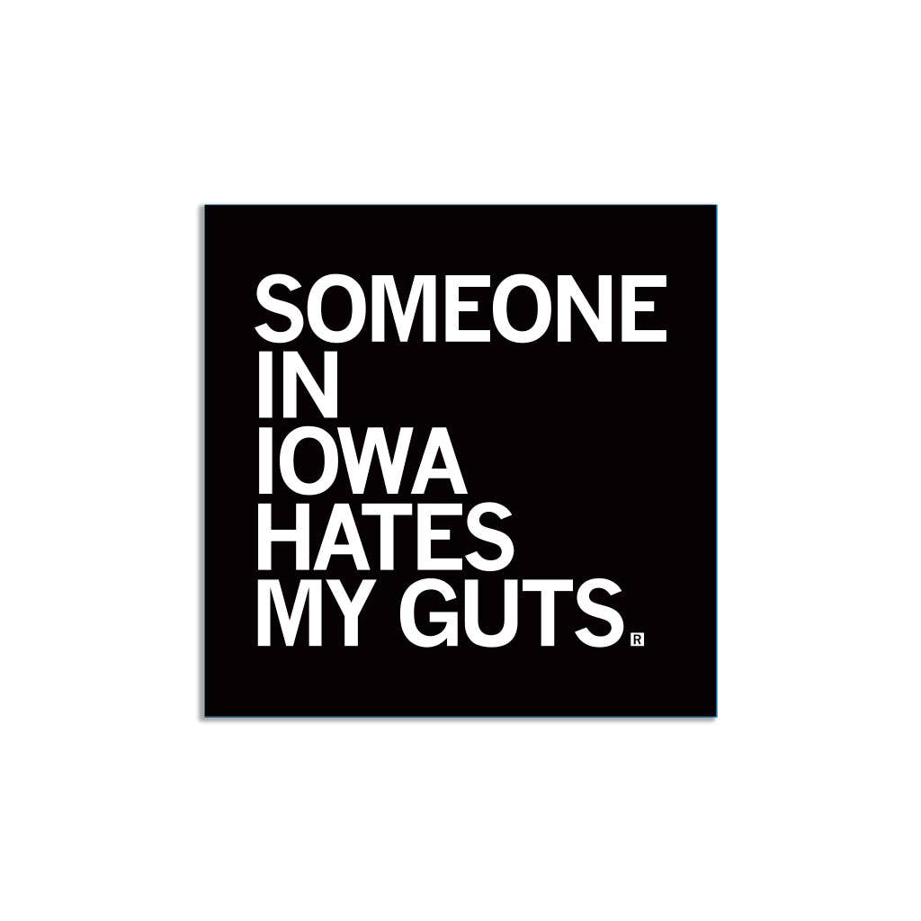 Someone Hate My Guts Ia Sticker