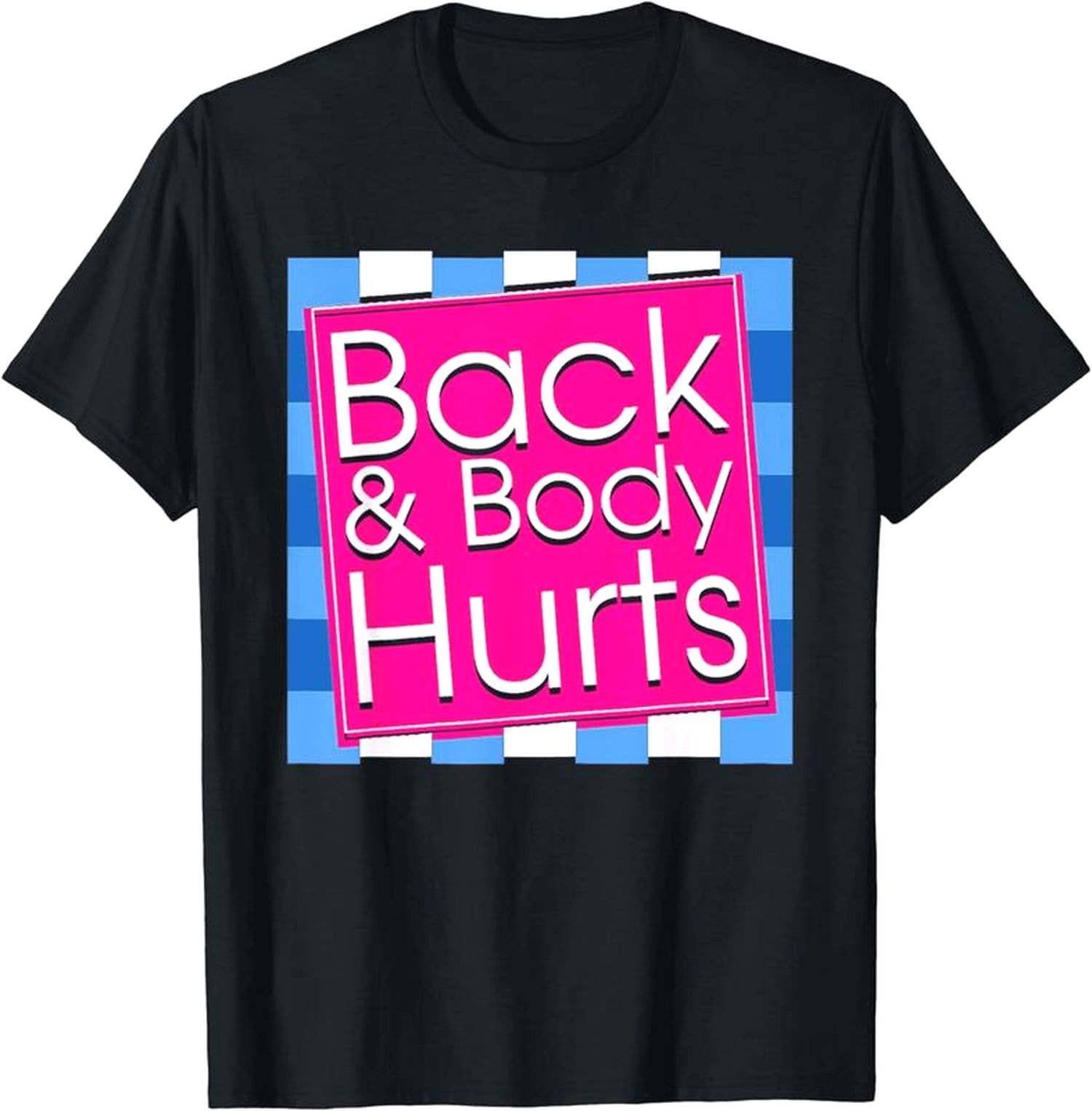 Funny Body Hurts Workout Tee - Unisex Gym Graphic T-Shirt