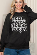 Keep Warm Drink Cocoa - Graphic Print Sweatshirt