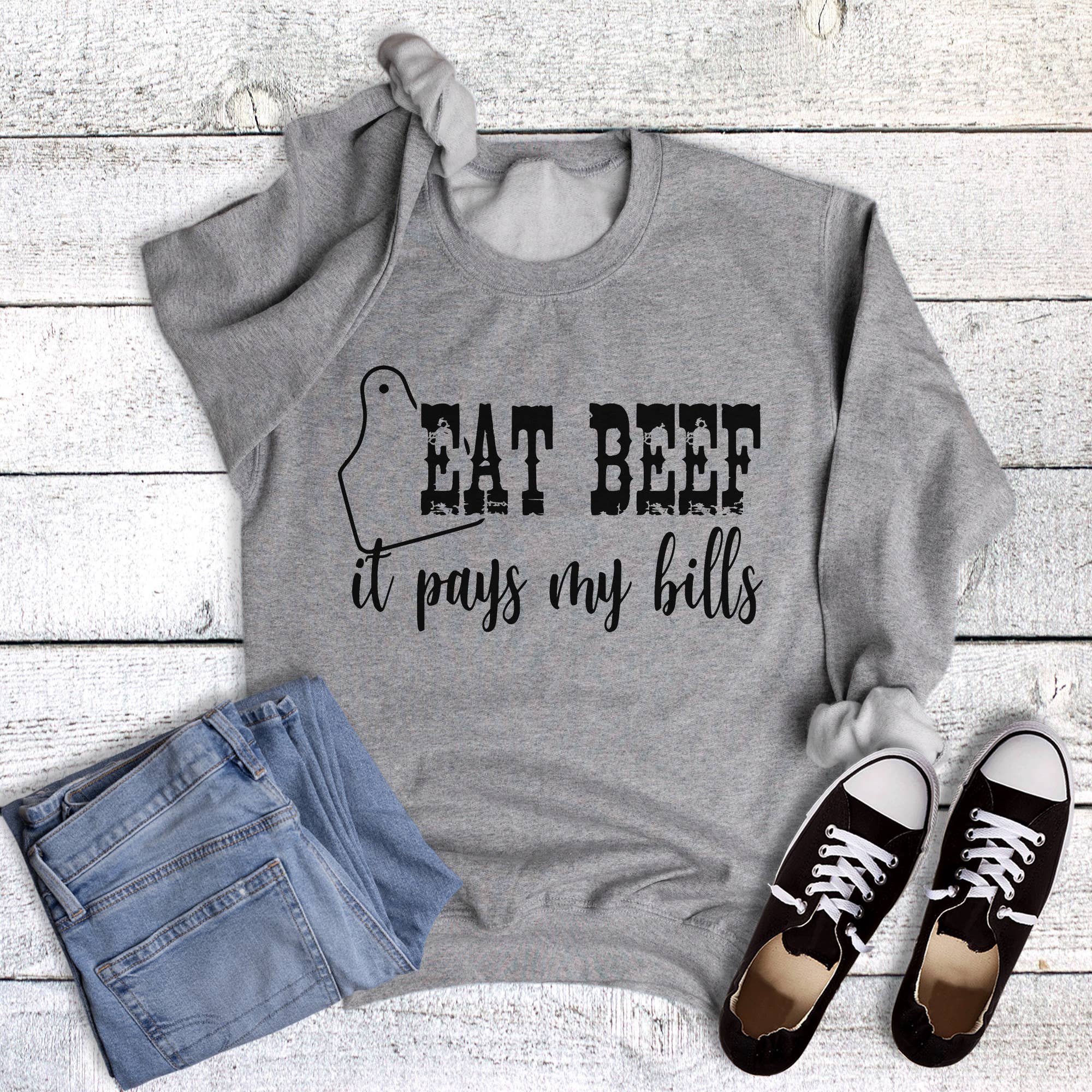 Western Eat Beef It Pays My Bills Sweatshirt