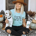Feral Wife Graphic Tee Stonewashed Mint Funny T-Shirt