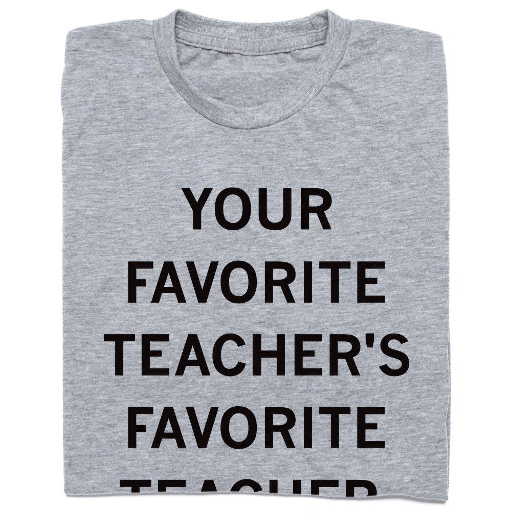 Your Favorite Teacher's Favorite Teacher