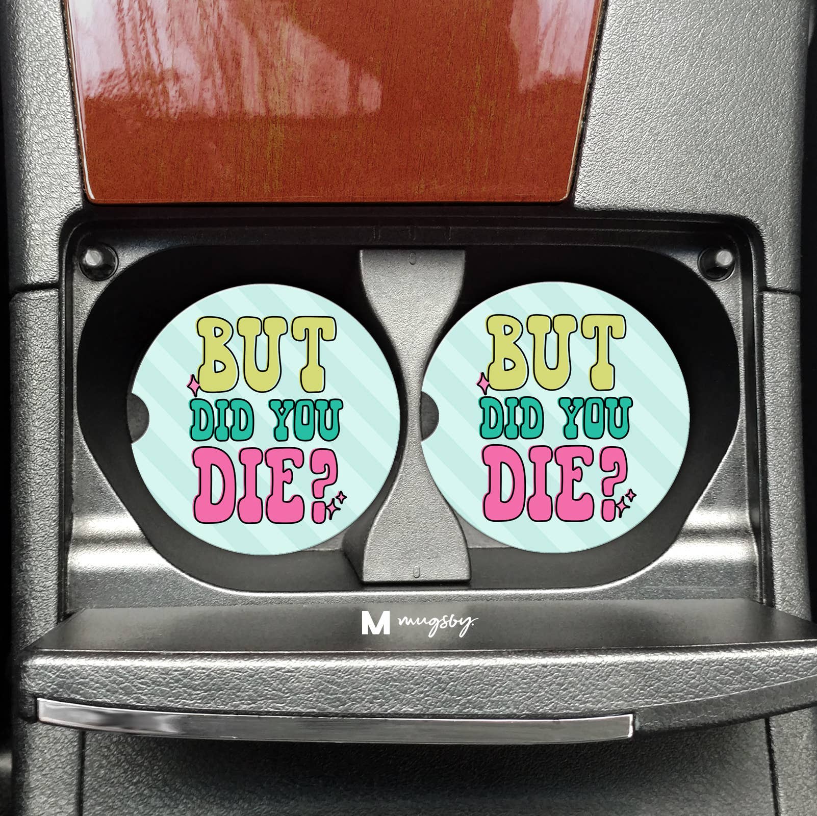 But Did You Die Funny Car Coasters