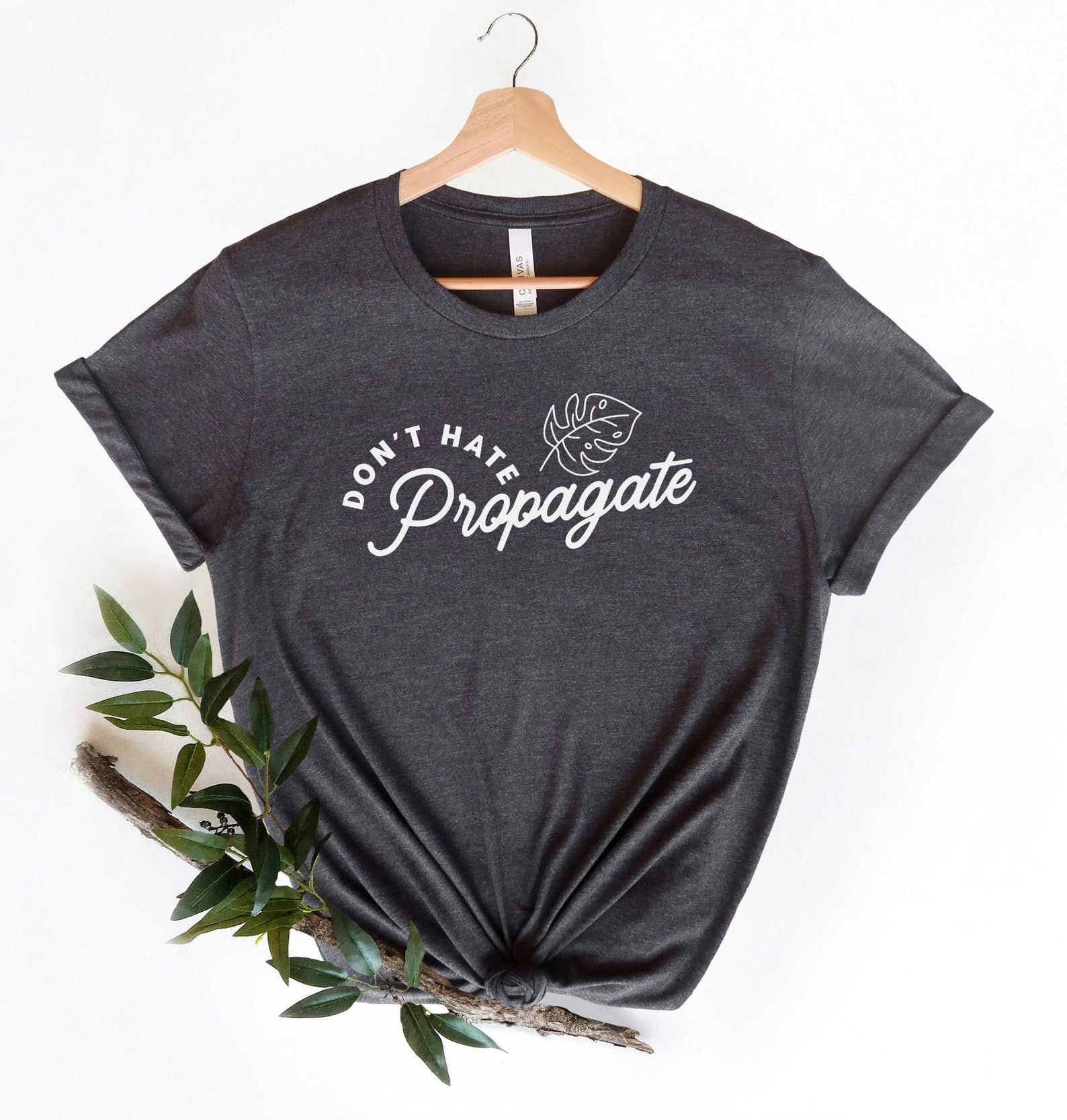 Don't Hate Propagate T-Shirt
