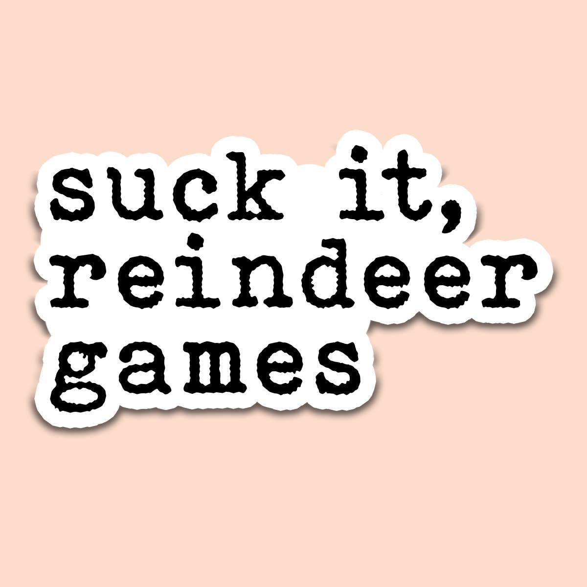 Suck It Sticker Decal, Funny Sticker Decal, Movie Quote