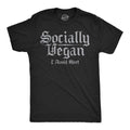 Socially Vegan I Avoid Meet Men's T Shirt