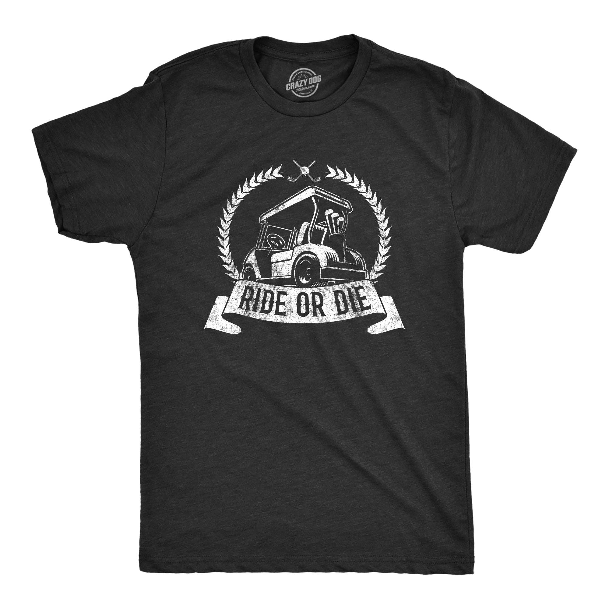 Ride or Die Golf Men's T Shirt