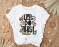 Let's Do This T-Shirt -School Shirt