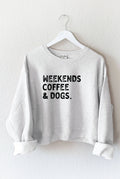 Weekends Coffee and Dogs  Mid Graphic Sweatshirt