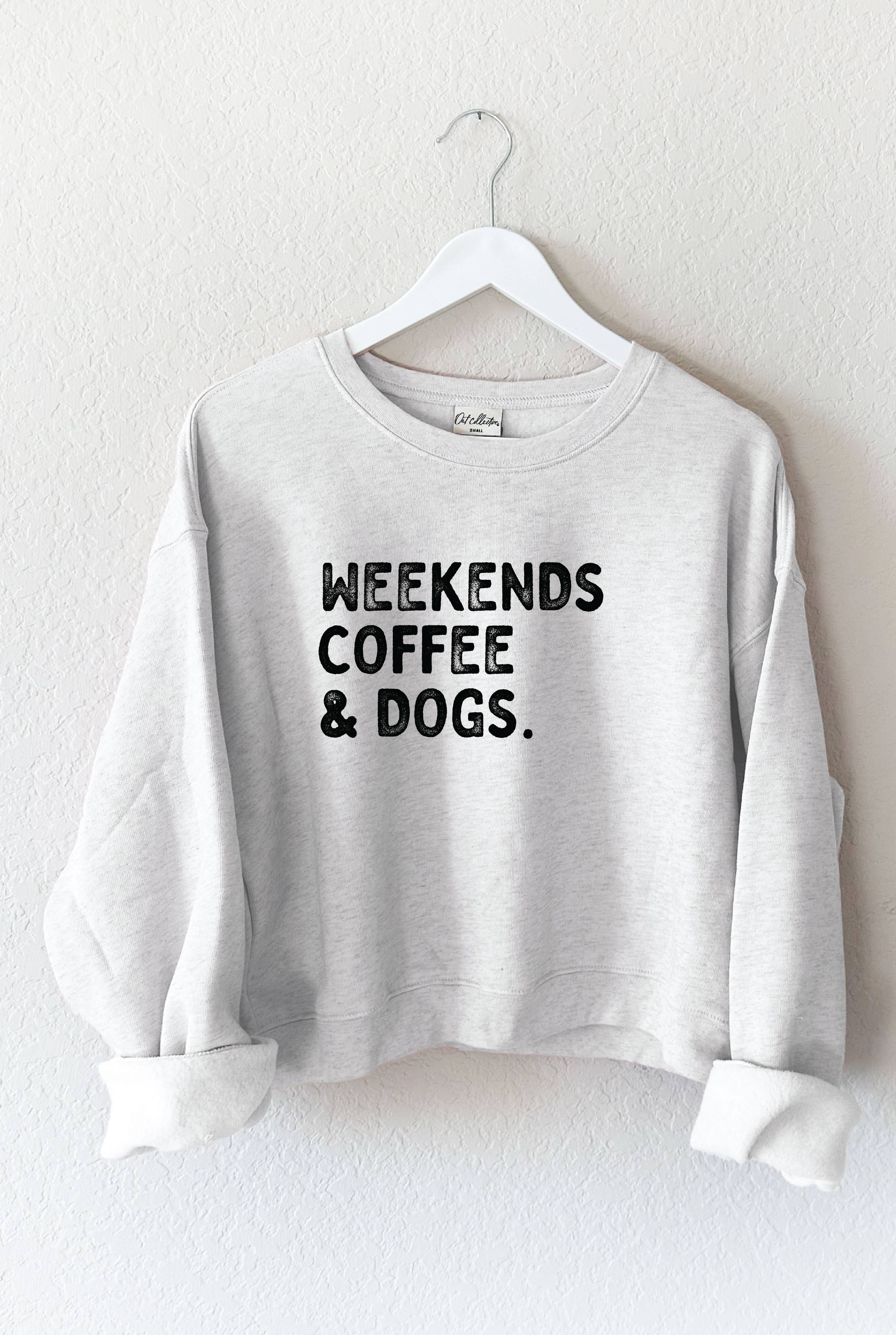 Weekends Coffee and Dogs  Mid Graphic Sweatshirt