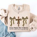 Jesus Made Her A Mama, Ribbons, Mother's Day Sweatshirt