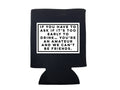 You're An Amateur Koozie