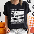 Get in Loser Retro Halloween T-Shirt White Print