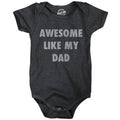 Awesome Like My Dad Baby Bodysuit