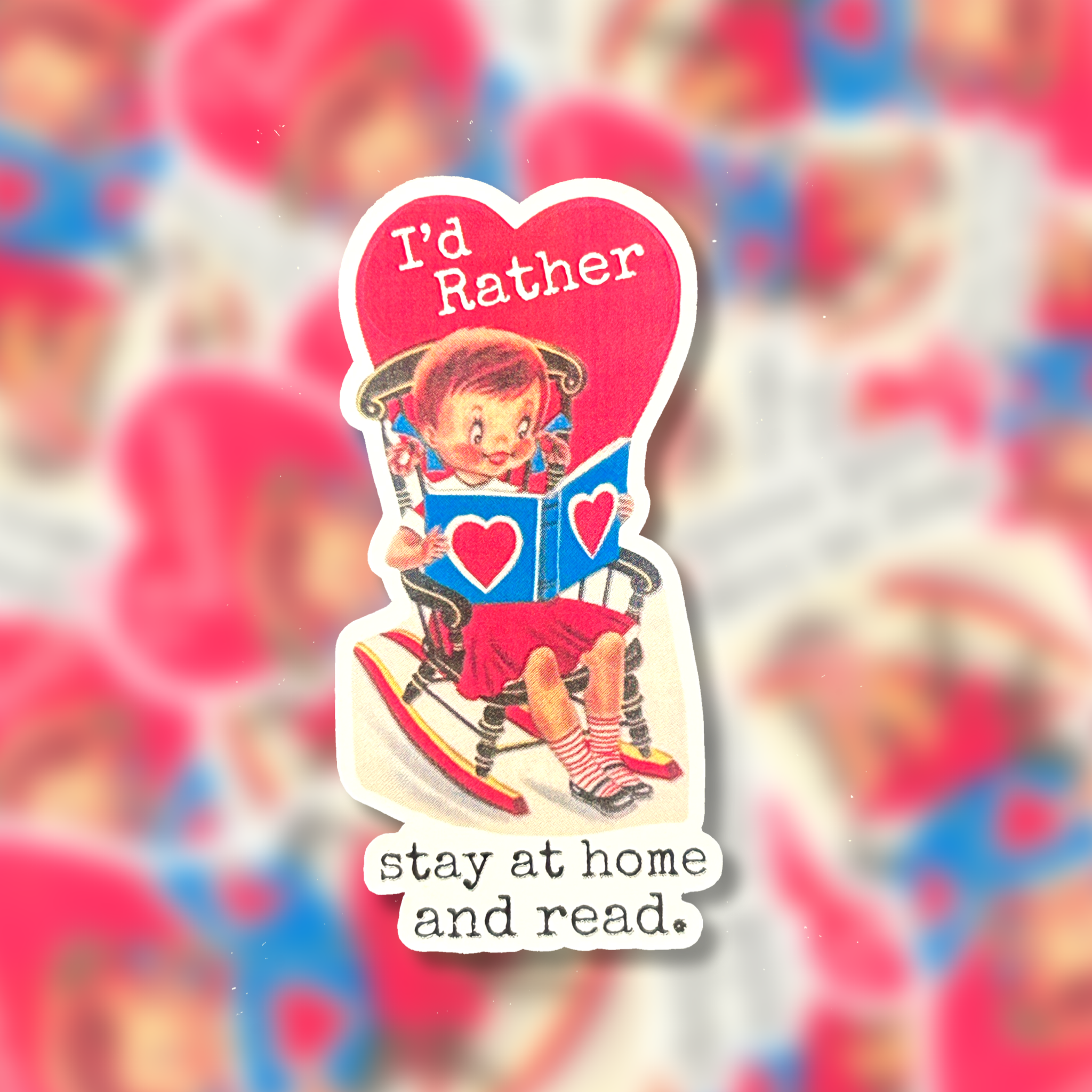 I'd Rather Stay At Home and Read Sticker
