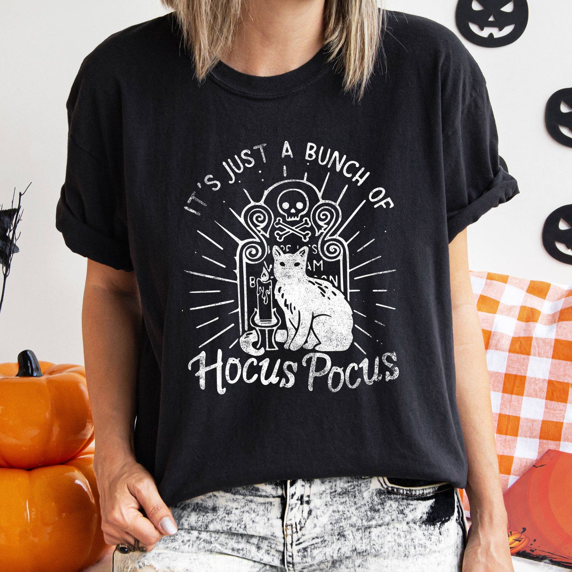 It's Just A Bunch of Hocus Pocus T-Shirt White Print