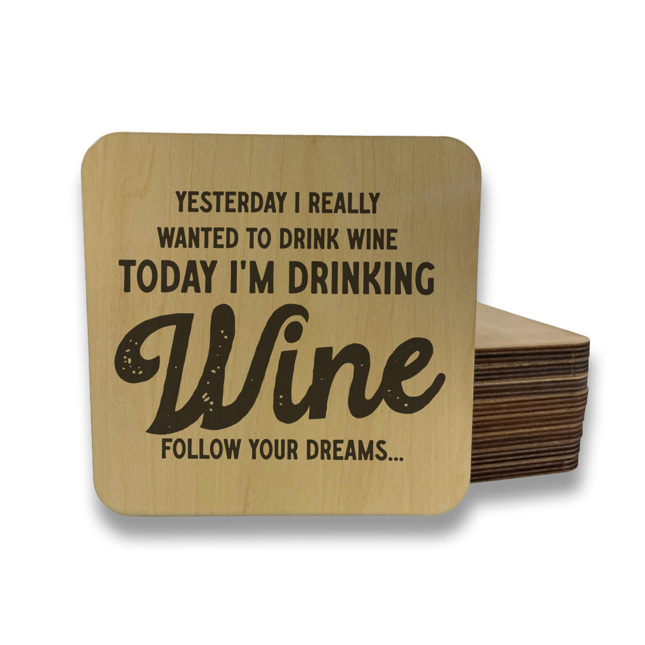 Yesterday I Wanted Wine Magnet/Drink Coaster