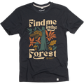 Find Me in the Forest Unisex Short Sleeve Tee
