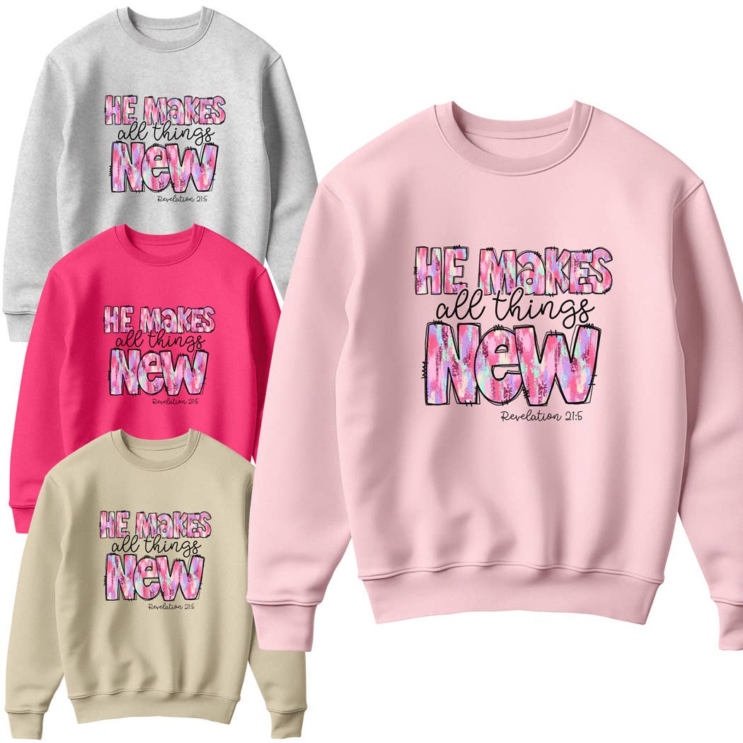 He Makes All Things New Text Fleece Sweatshirt