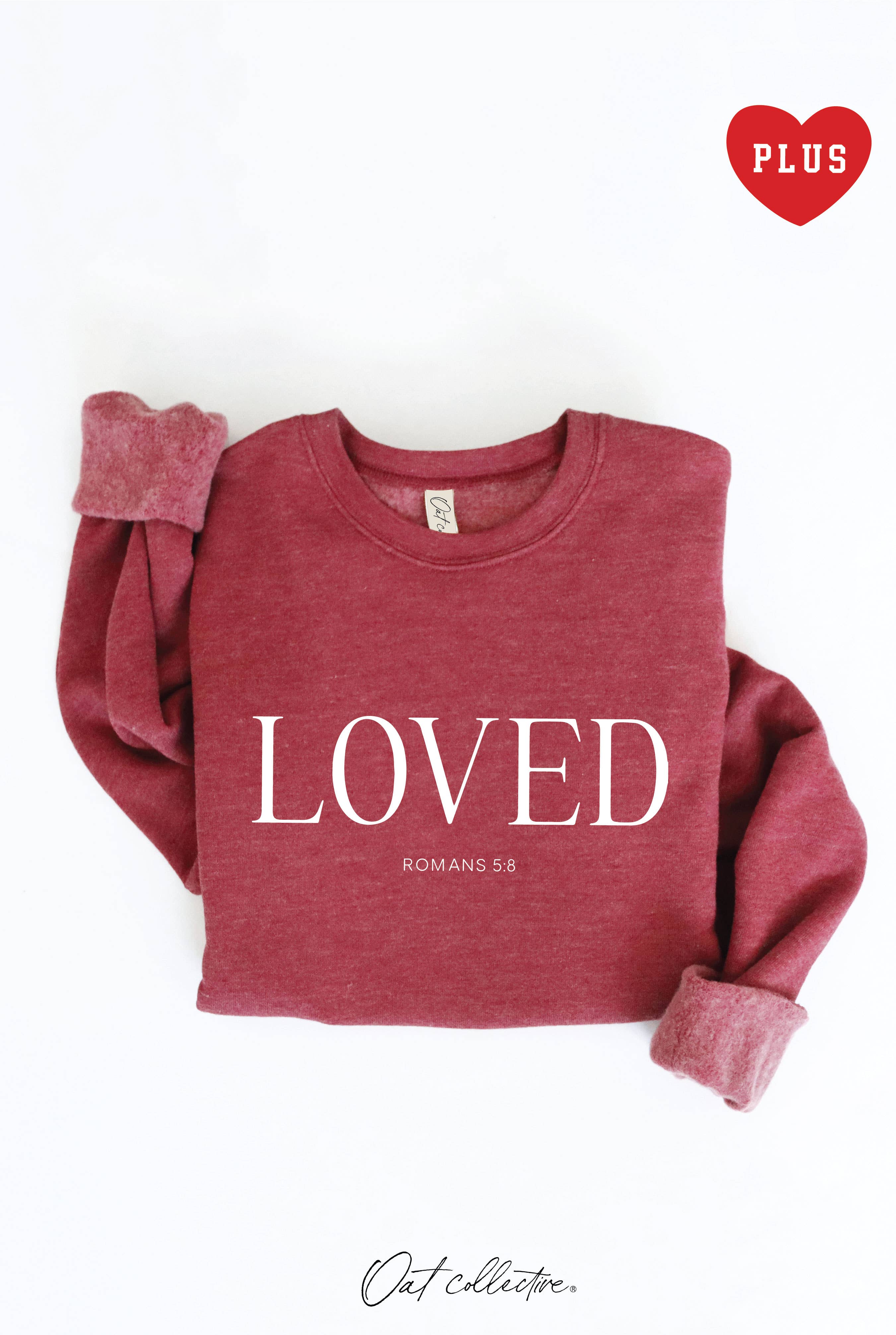 Loved Romans 5:8  Plus Graphic Sweatshirt