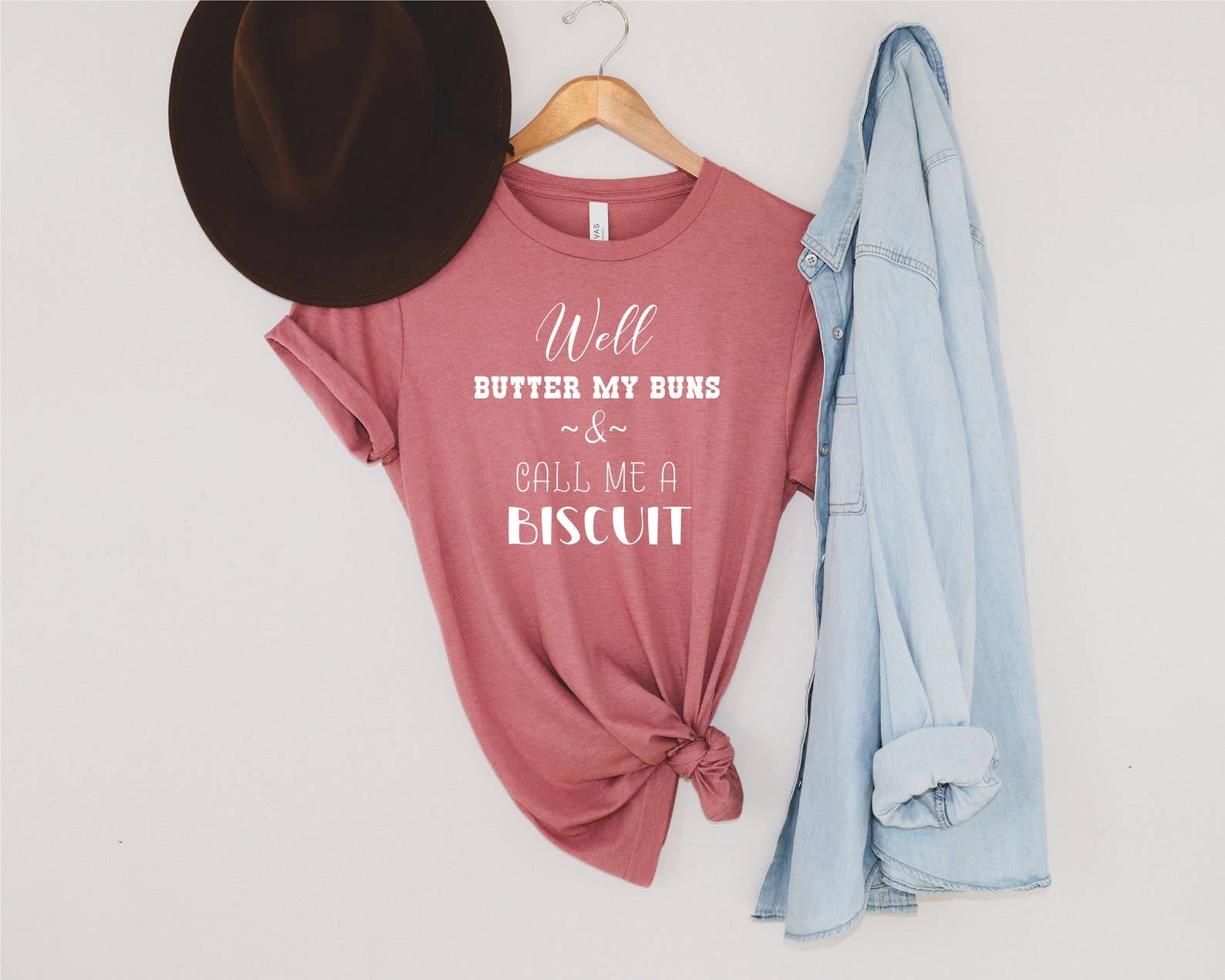 Well Butter My Buns and Call Me Biscuit T-Shirt