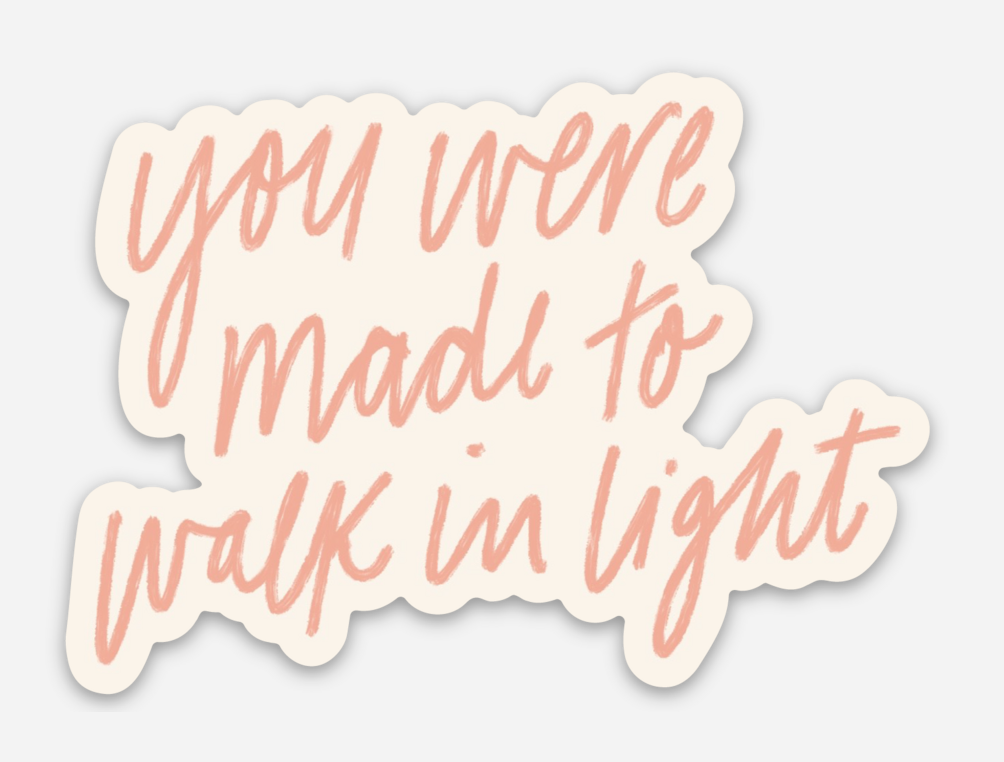 Walk in Light Sticker | Christian Sticker | Christian Gift