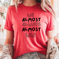 We Almost Always Almost Win School Spirit Game Daytee