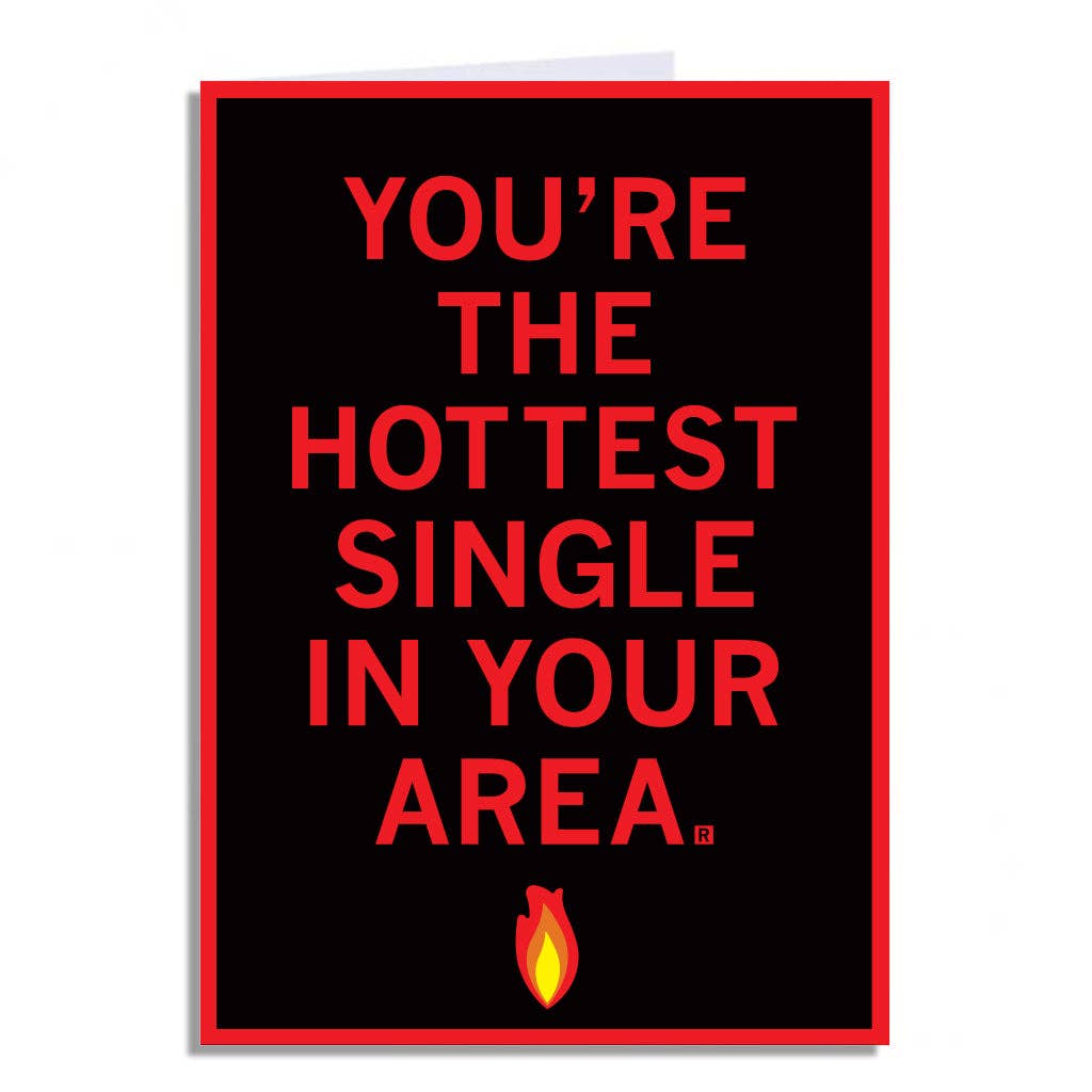 Hot Single in Your Area Greeting Card