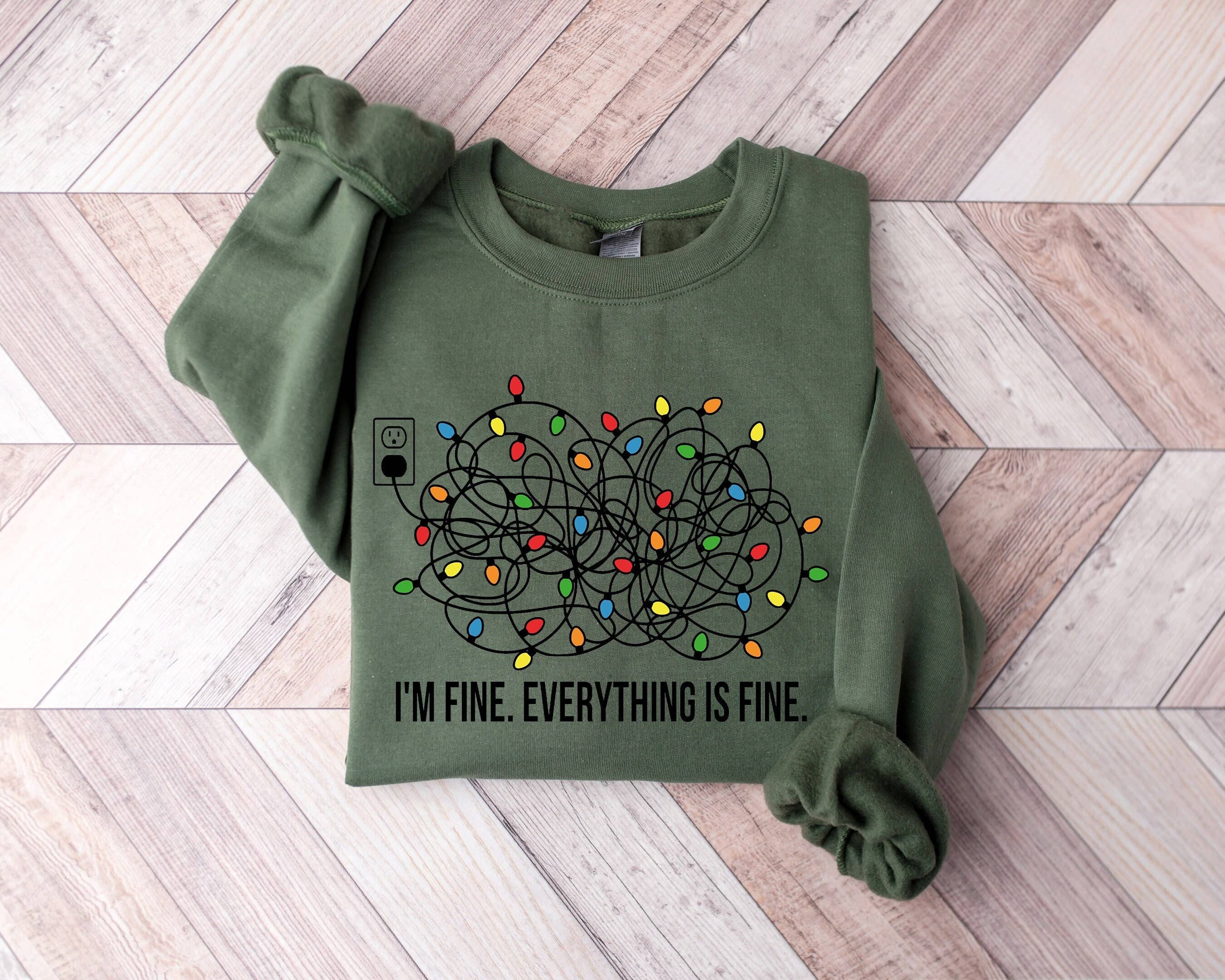 I'm Fine Everything Is Fine Christmas Sweatshirt For