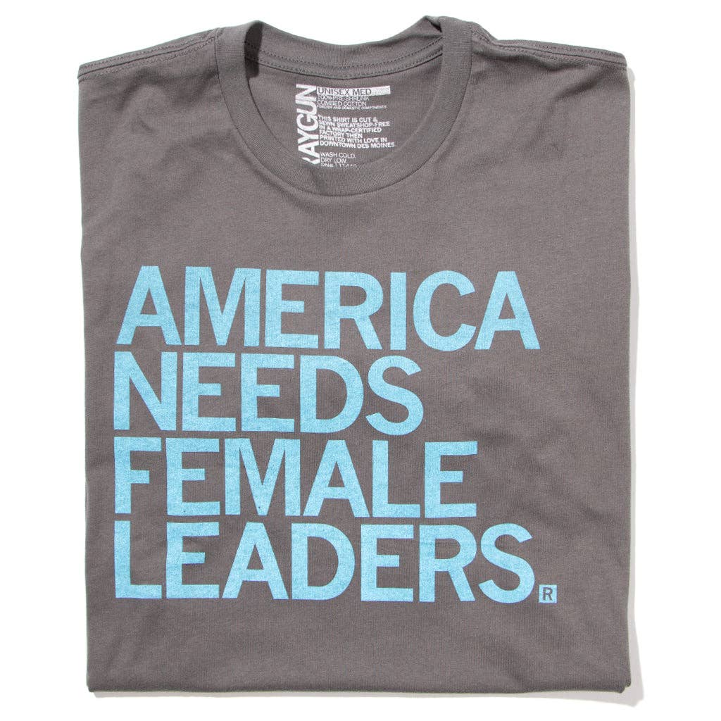 America Needs Female Leaders T-Shirt
