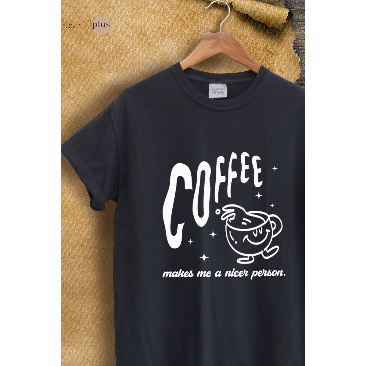 Coffee Makes Me A Nicer Person Vintage Graphic Plus Tee