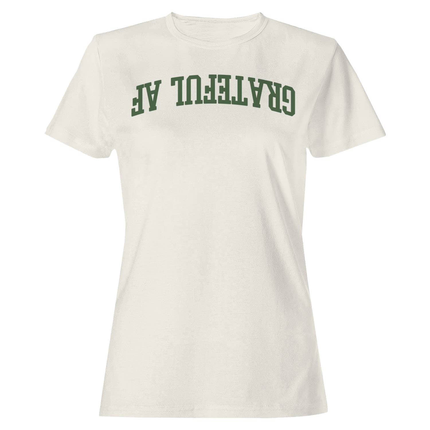 Grateful Af Bold Arched Graphic Women's T-Shirt