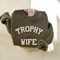 Trophy Wife Sweatshirt, Funny Sweatshirts For Women