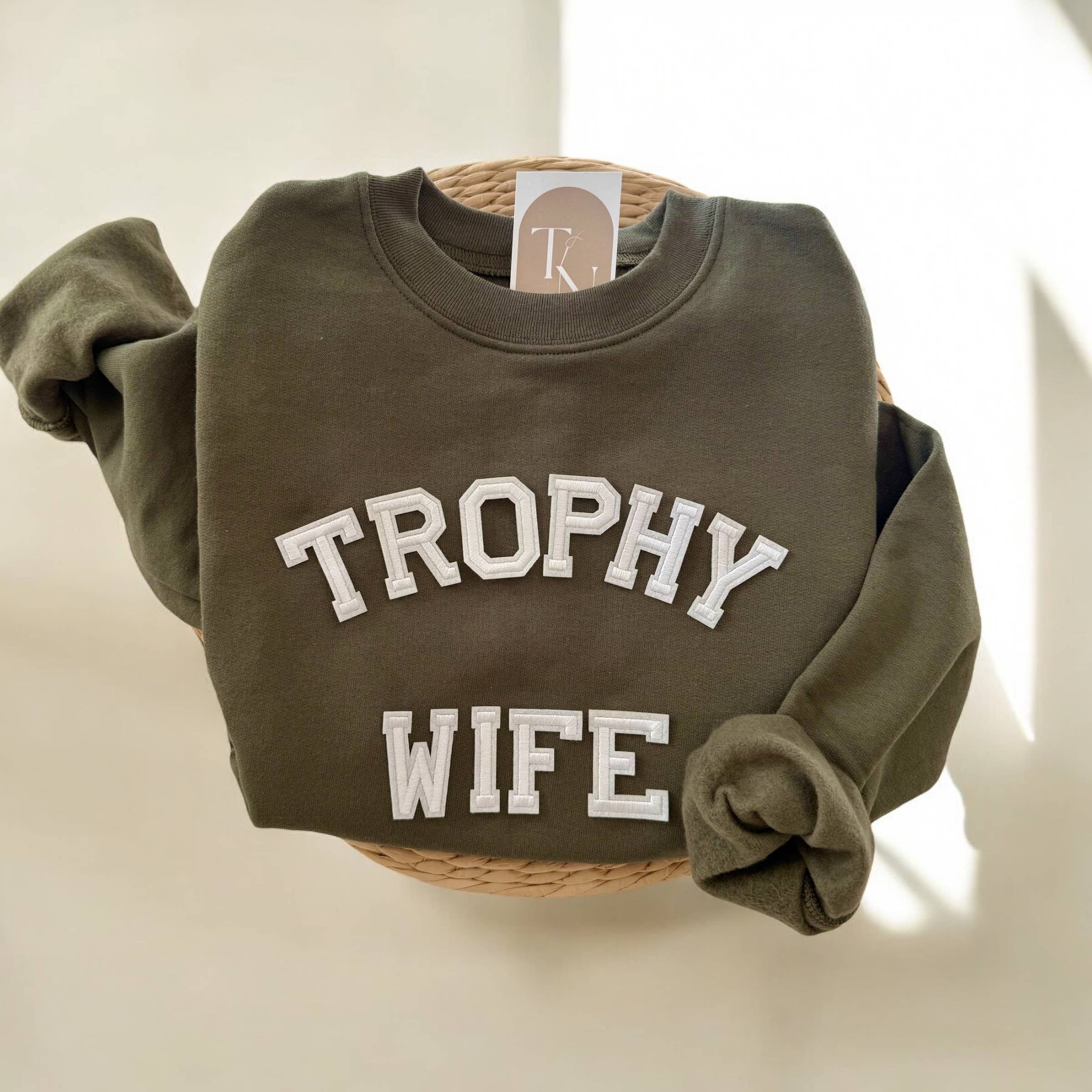 Trophy Wife Sweatshirt, Funny Sweatshirts For Women